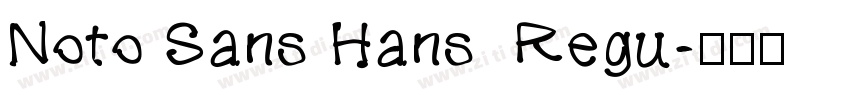 Noto Sans Hans  Regu字体转换